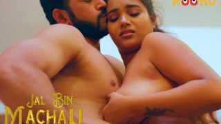 Jal Bin Machali – 2020 – Hindi Hot Web Series – KooKu