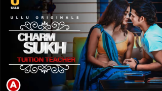 Charmsukh – Degree Wala Teacher – 2021 – Hindi Hot Short Film – UllU